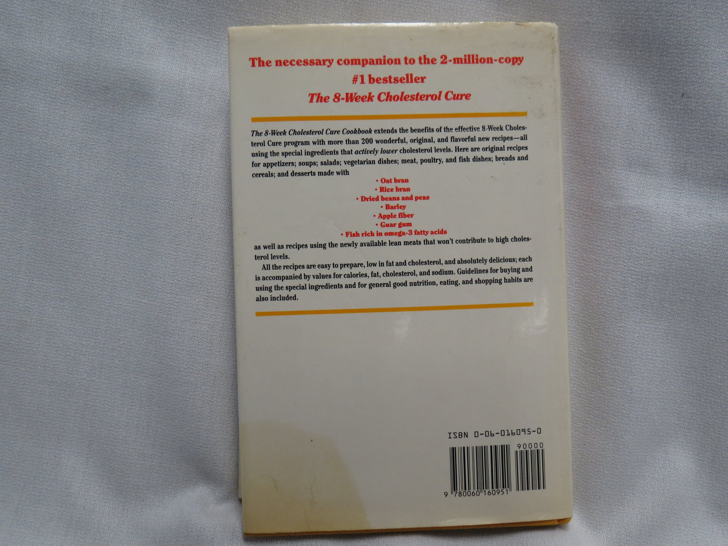 The 8-Week Cholesterol Cure Cookbook: More Than 200 Delicious Recipes Featuring the Foods Proven to Lower Cholesterol