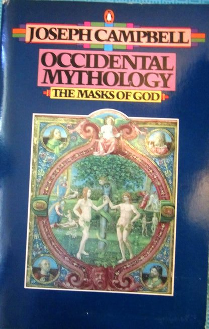 Occidental Mythology (The Masks of God, Volume III)