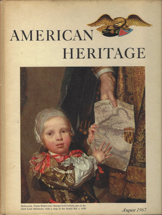 American Heritage: The Magazine of History, Vol. XVIII, No.5 , August 1967