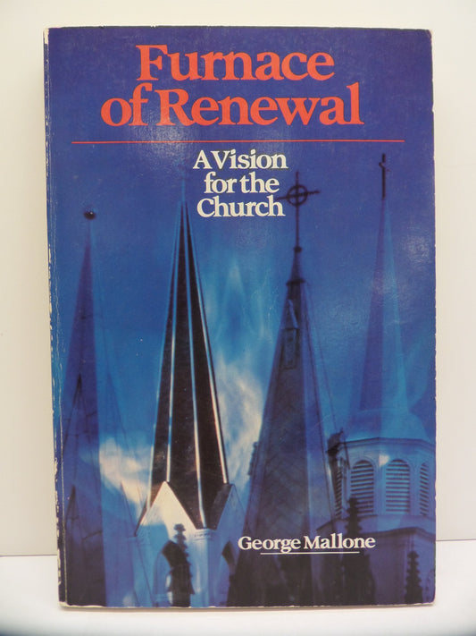 Furnace of renewal: A vision for the church