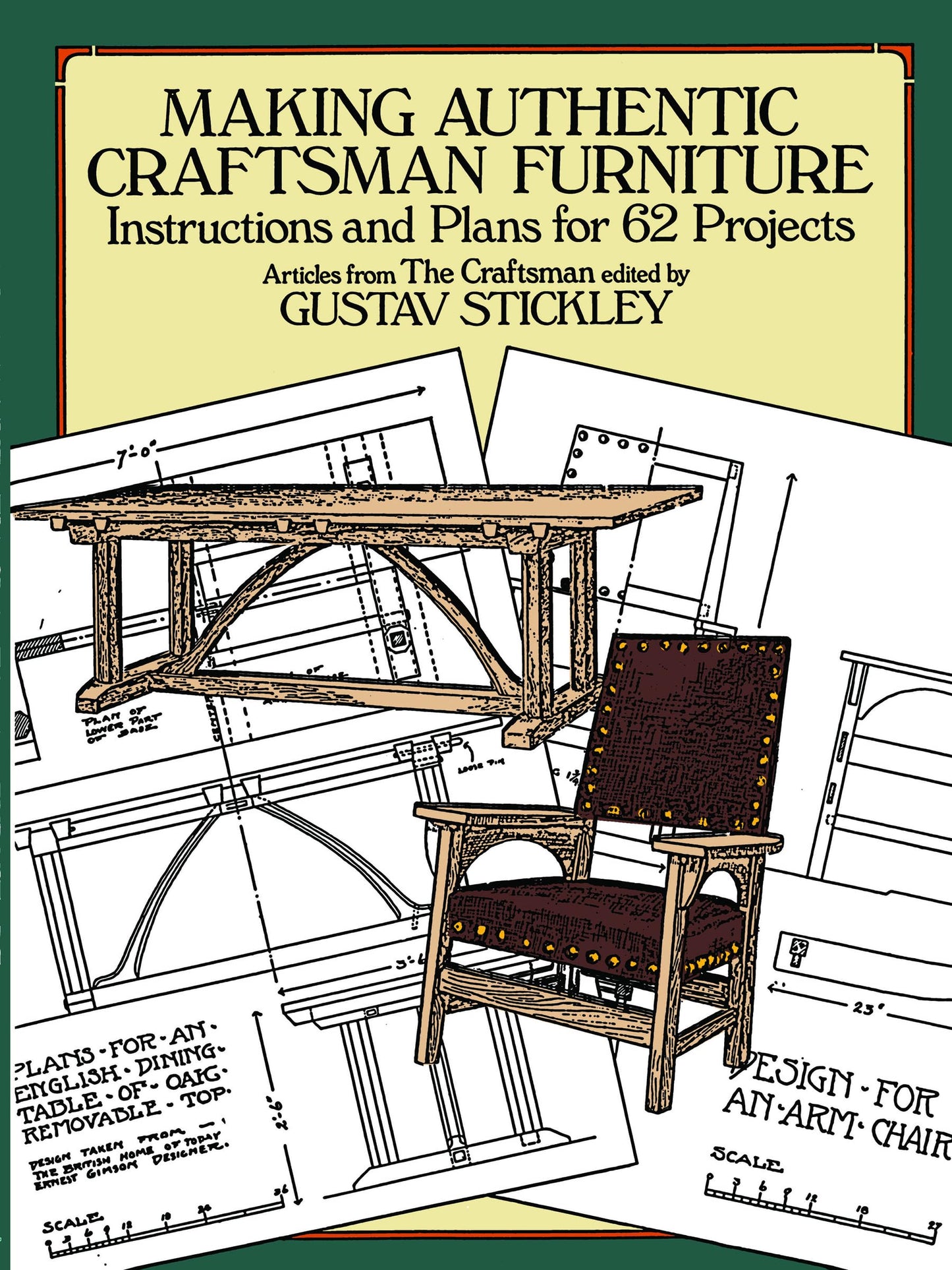 Making Authentic Craftsman Furniture: Instructions and Plans for 62 Projects (Dover Crafts: Woodworking)