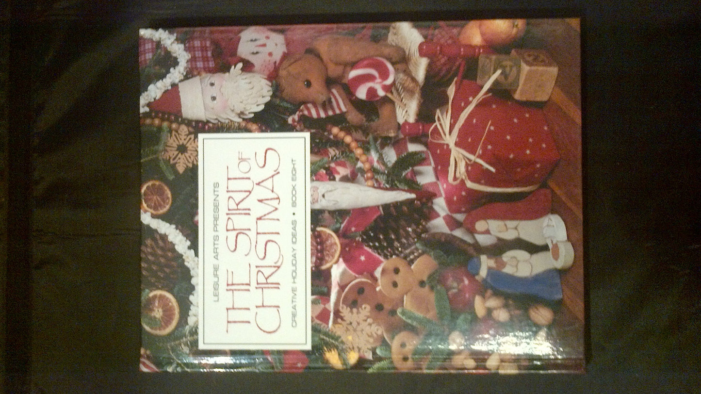 The Spirit of Christmas: Creative Holiday Ideas, Book 8
