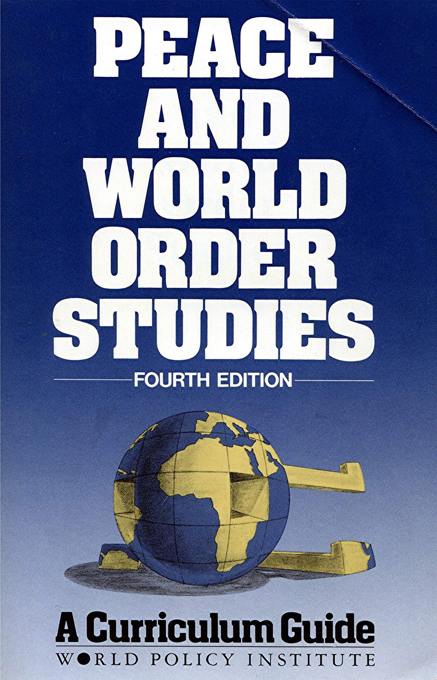Peace and World Order Studies: A Curriculum Guide