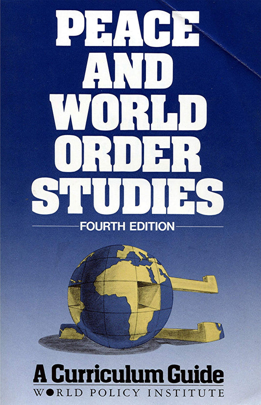 Peace and World Order Studies: A Curriculum Guide
