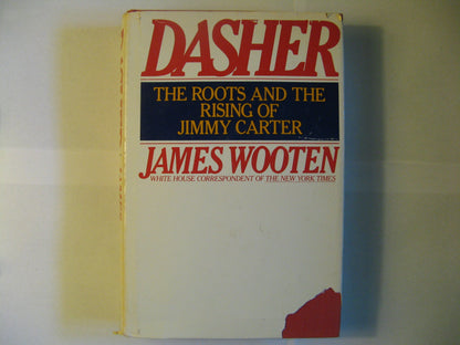Dasher: The roots and the rising of Jimmy Carter