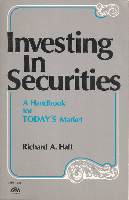 Investing in Securities: A Handbook for the 80's