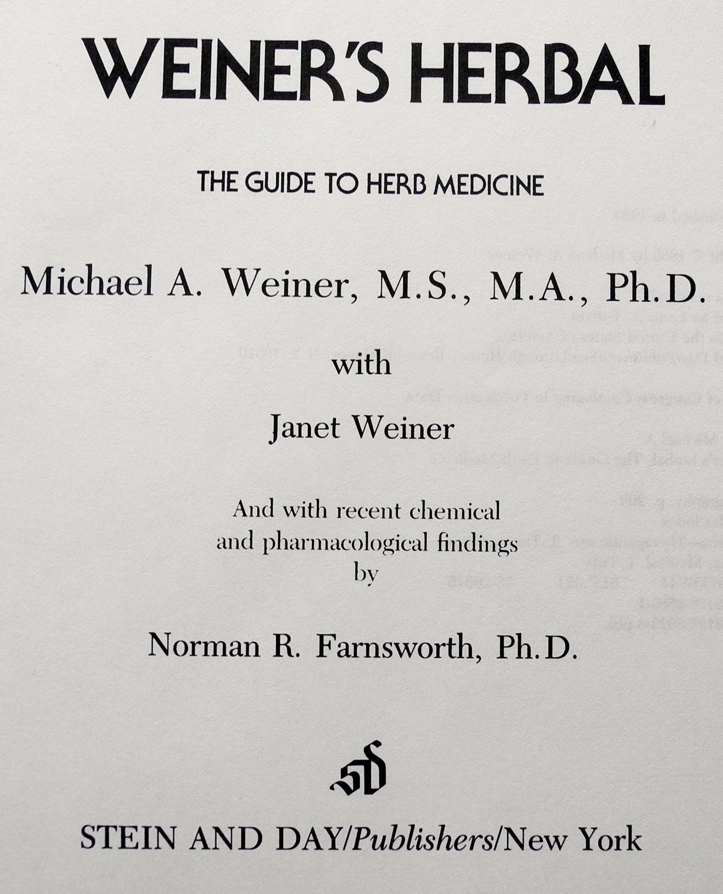 Weiner's herbal: The guide to herb medicine