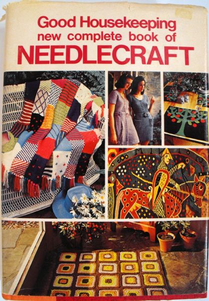 Good Housekeeping New Complete Book of Needlecraft