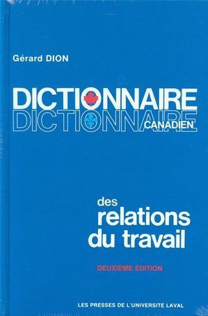 Dictionnaire Canadien Des Relations Du Travail