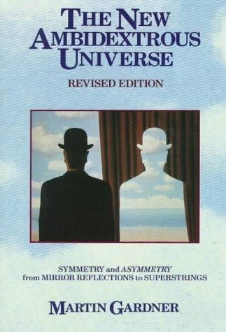 New Ambidextrous Universe - Symmetry and Asymmetry, From Mirror Reflections to Superstrings