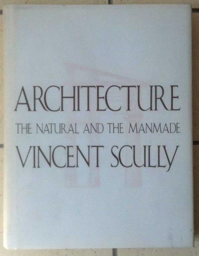 Architecture - The Natural And The Manmade
