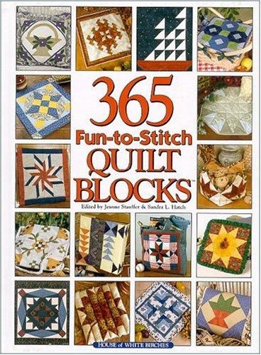 365 Fun - to - stitch Quilt Blocks