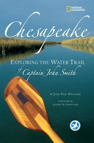 Chesapeake - Exploring the Water Trail of Captain John Smith