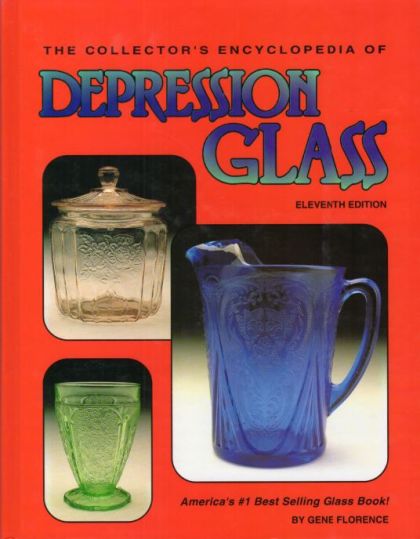 Collector's Encyclopedia of Depression Glass