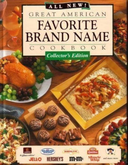 All New Great American Favorite Brand Name Cookbook