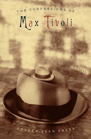 Confessions of Max Tivoli (Today Show Book Club #22)