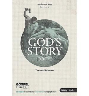 Gospel Project for Adults - God's Story Part 2