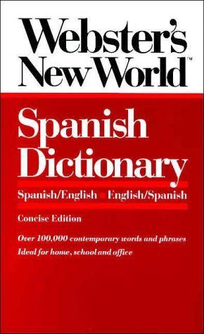 Webster's New World Spanish Dictionary - Spanish/English English/Spanish