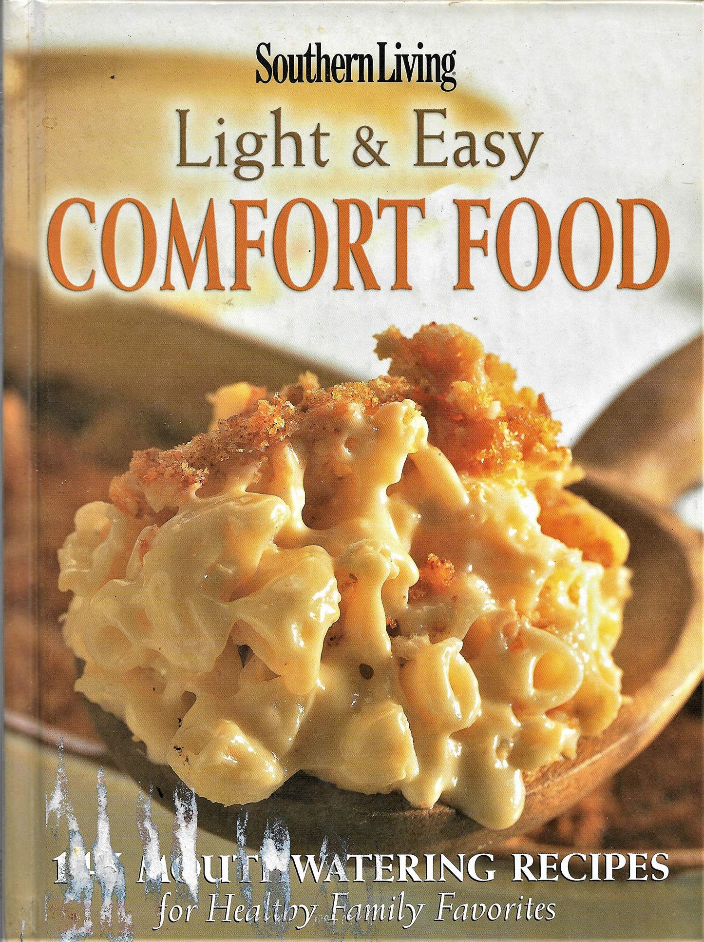 Southern Living Light and Easy Comfort Food