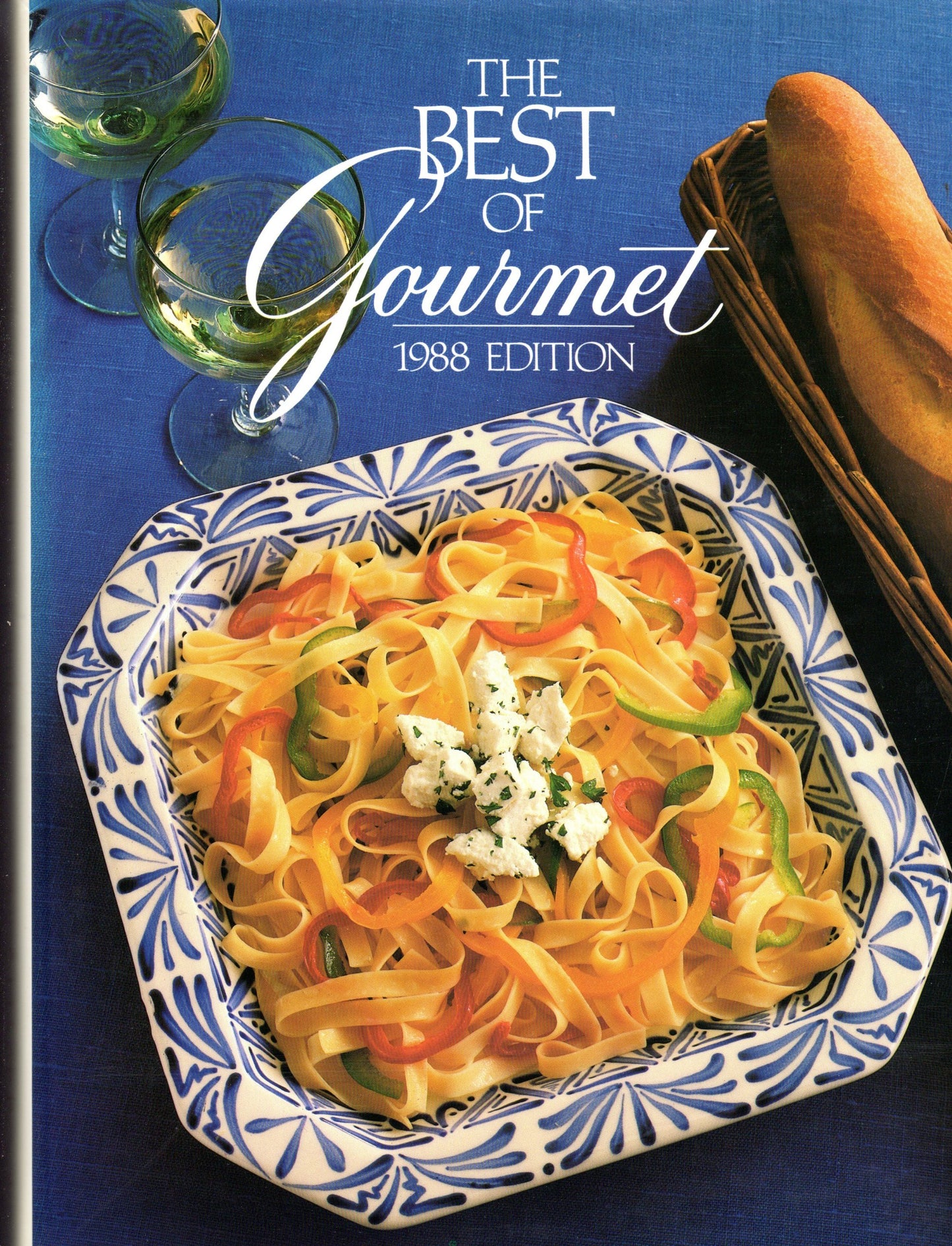 Best of Gourmet, 1988: All of the Beautifully Illustrated Menus from 1987 Plus over 500 Selected Recipes