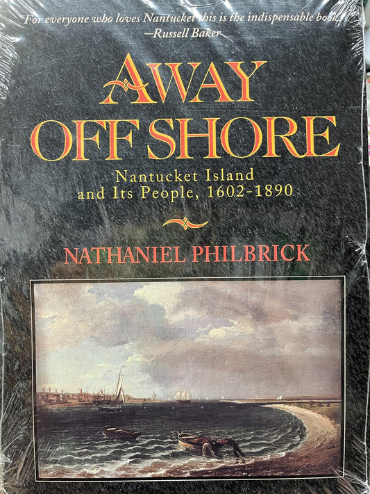Away Off Shore: Nantucket Island and Its People
