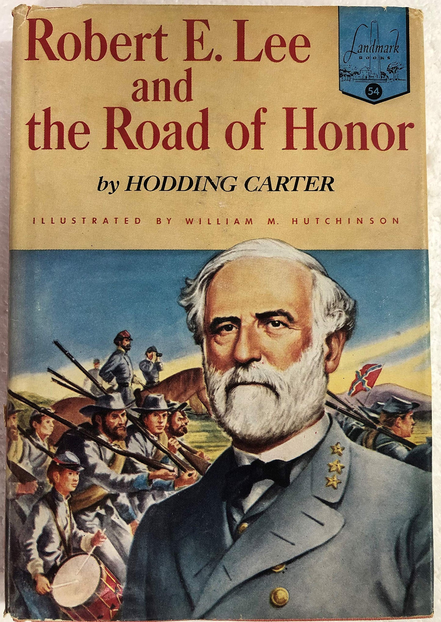 Robert E. Lee and the Road of Honor (Landmark books [54])