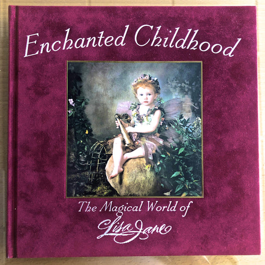 Enchanted Childhood: The Magical World of Lisa Jane
