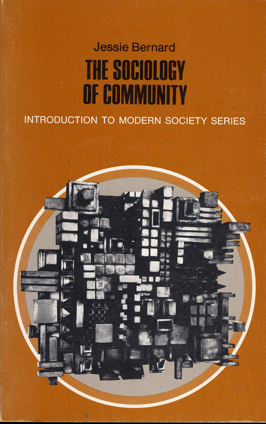 The sociology of community (Scott, Foresman introduction to modern society series)