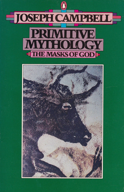 Primitive Mythology the Masks of God