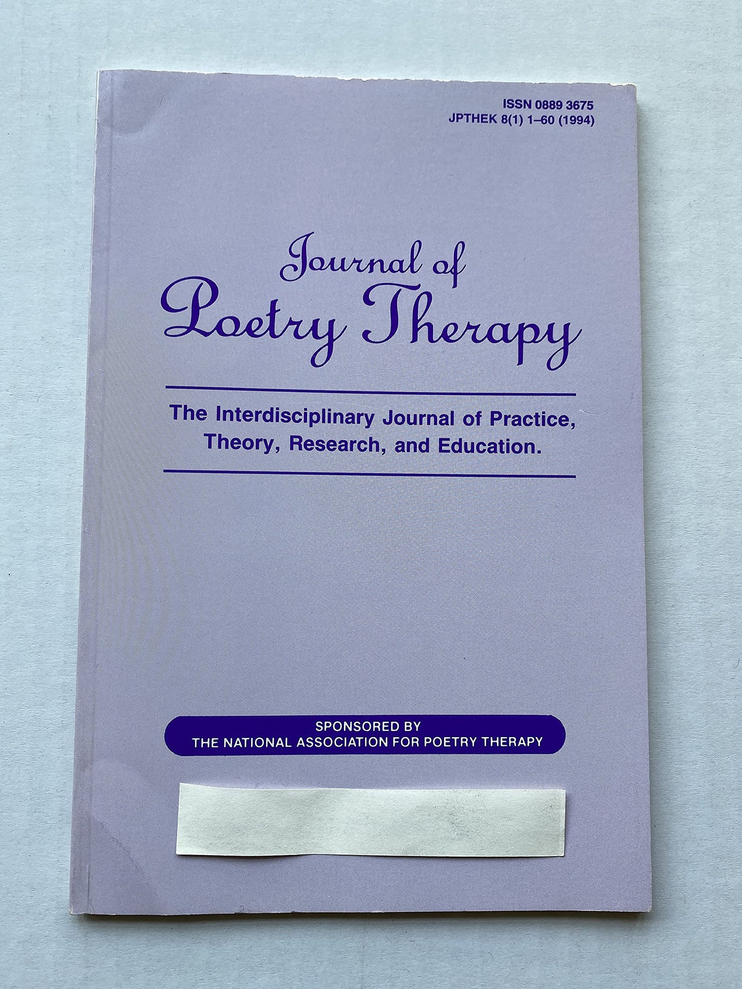 Journal of Poetry Therapy The Interdisciplinary Journal of Practice, Theory, Research, and Education Volume 10, Number 2, Winter 1997