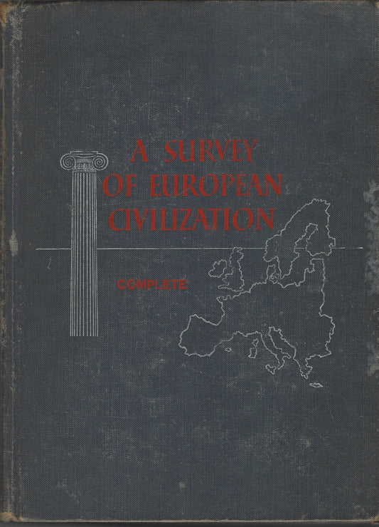 A Survey of European Civilization Complete; 3rd Edition