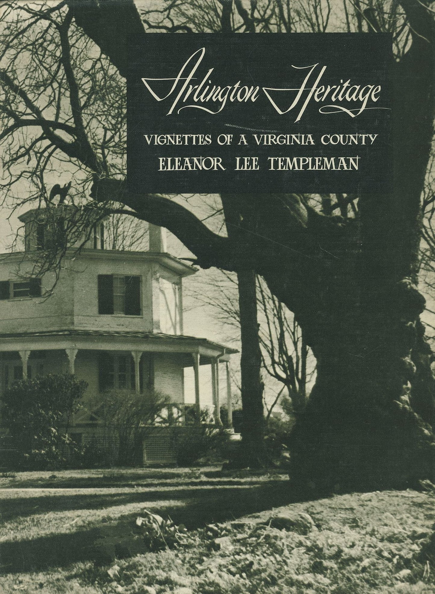 Arlington Heritage: Vignettes of a Virginia County