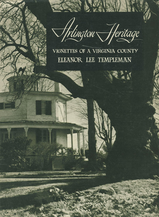 Arlington Heritage: Vignettes of a Virginia County