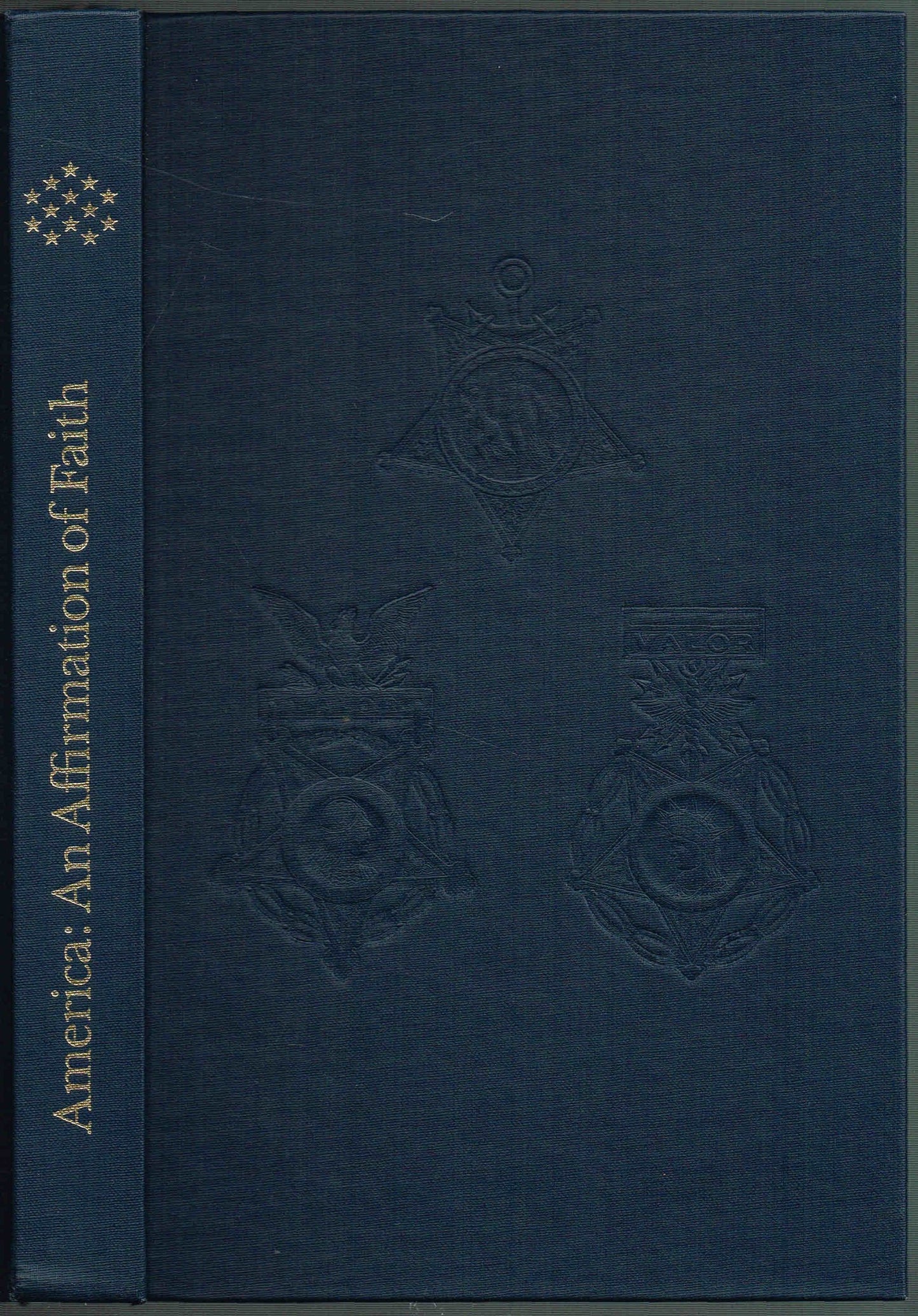 AMERICA - AN AFFIRMATION OF FAITH - A volume of patriotic expressions