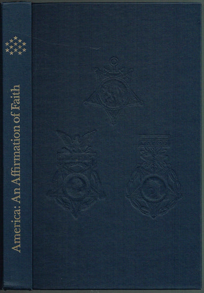 AMERICA - AN AFFIRMATION OF FAITH - A volume of patriotic expressions