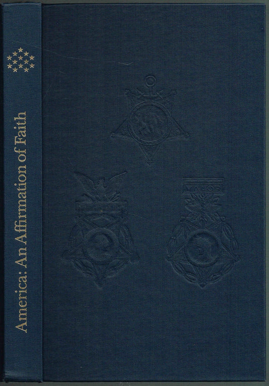 AMERICA - AN AFFIRMATION OF FAITH - A volume of patriotic expressions