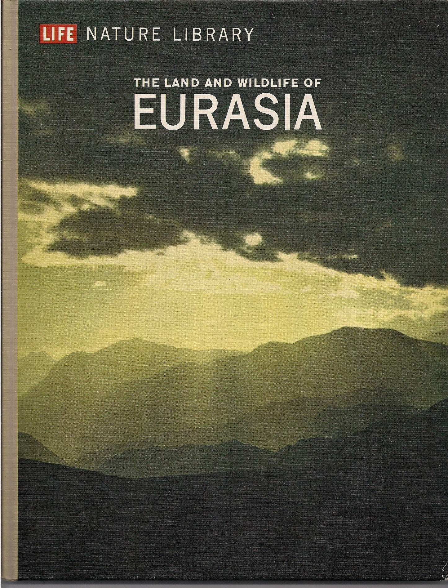 THE LAND AND WILDLIFE OF EURASIA LIFE NATURE LIBRARY