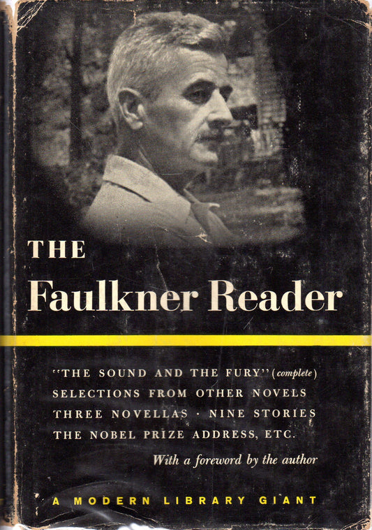The Faulkner reader: Selections from the works of William Faulkner