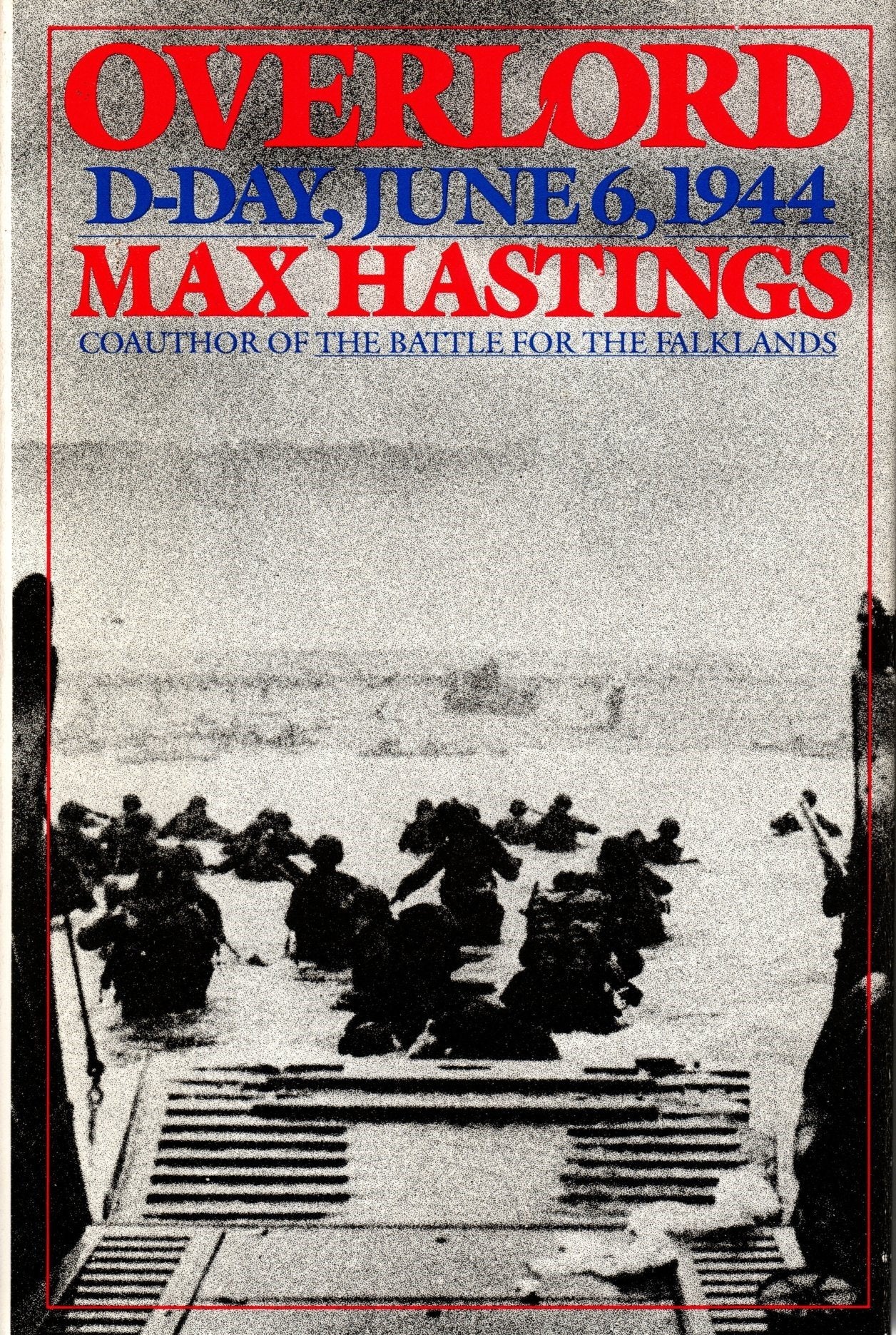 Overlord: D-Day and the Battle for Normandy