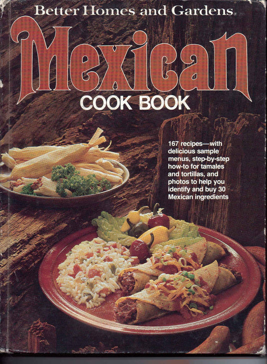 Better Homes and Gardens Mexican Cook Book