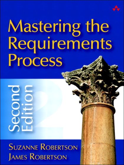 Mastering the Requirements Process (2nd Edition)