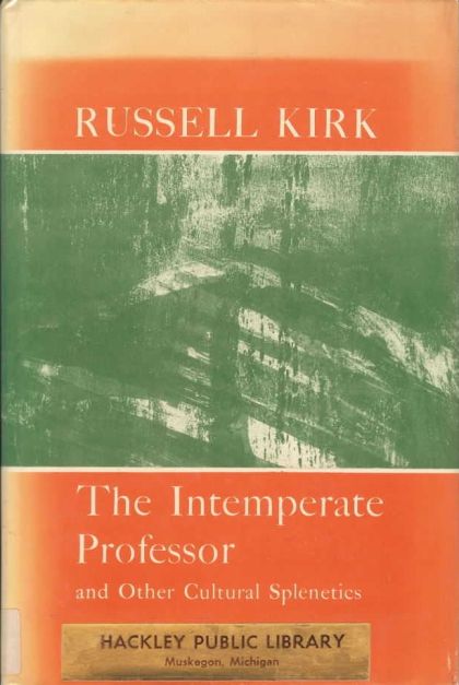 Intemperate Professor and Other Cultural Splenetics