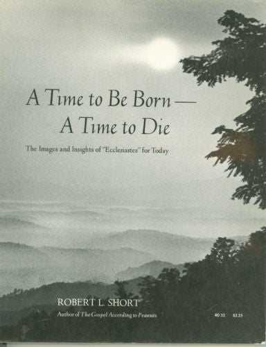 Time to Be Born - - Time to Die