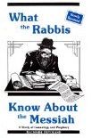 What the Rabbis Know About the Messiah
