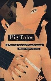 Pig Tales - A Novel of Lust and Transformation