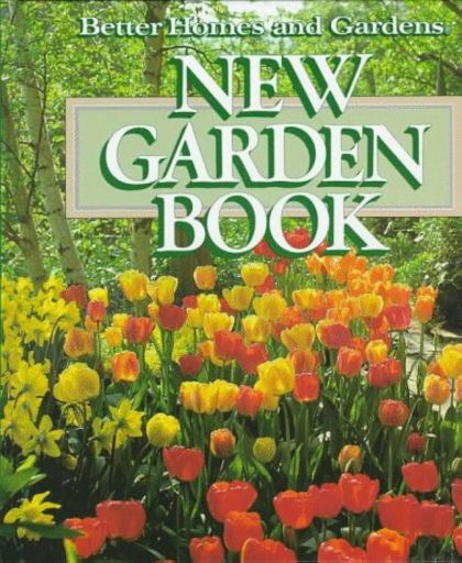 Better Homes and Gardens New Garden Book