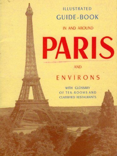 Illustrated Guide - Book in and Around Paris and Environs
