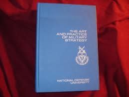Art And Practice of Military Strategy
