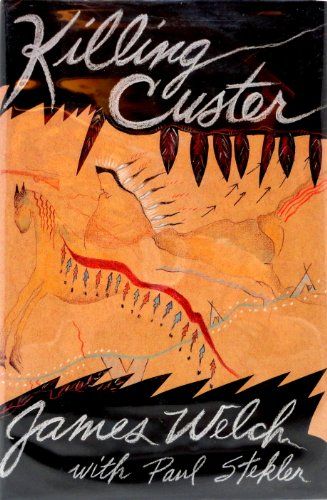 Killing Custer The Battle of the Little Bighorn and the Fate of the Plains Indians