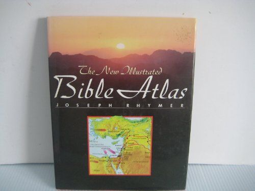 New Illustrated Bible Atlas